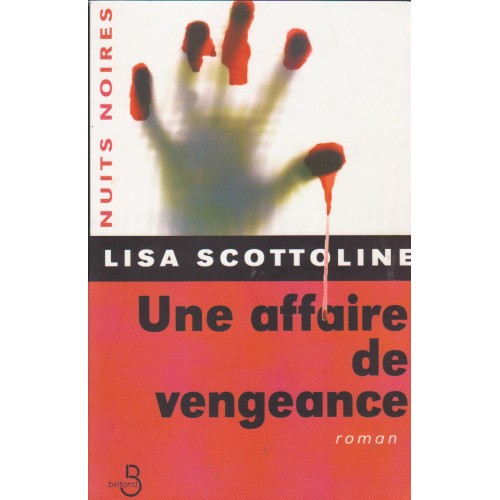 Une affaire de vengeance  Lisa Scottoline